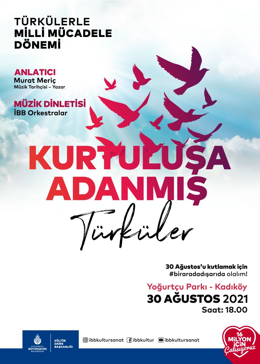 İBB, 30 Ağustos Zafer Bayramı’nı, “Kurtuluşa Adanmış Türküler” ile Kutluyor