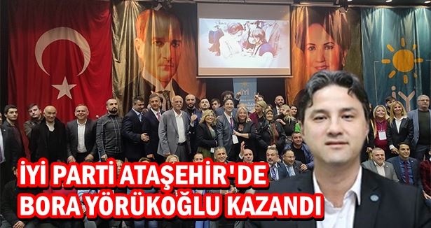 İYİ Parti Ataşehir, Bora Yörükoğlu ile yola devam dedi
