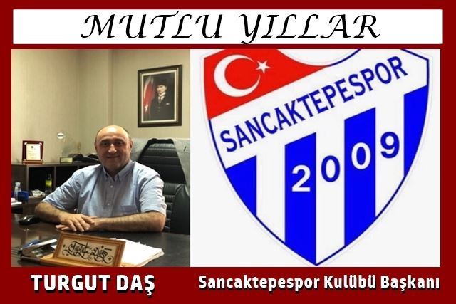 Sancaktepe Spor Kulübü Başkanı Turgut Daş’ın yeni yıl mesajı