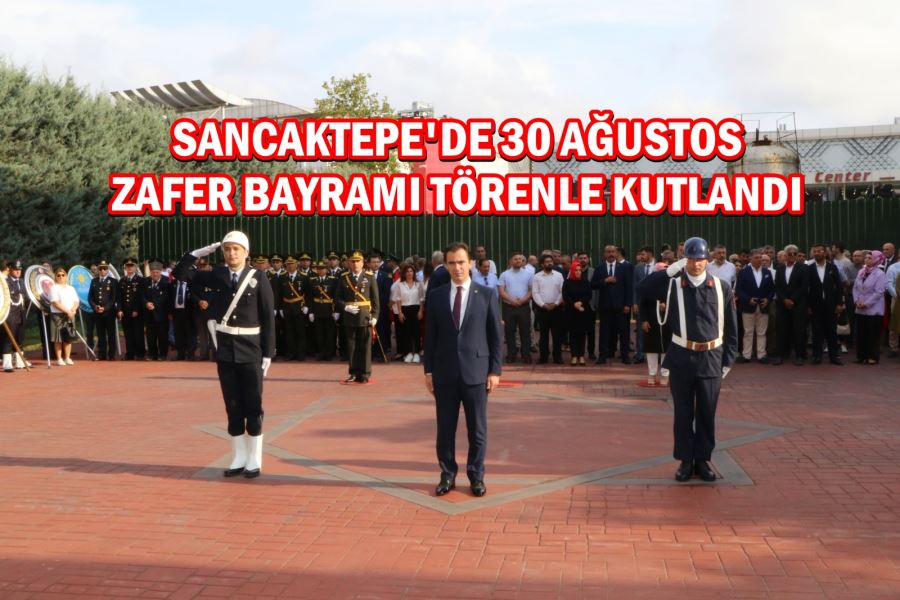 30 Ağustos Zafer Bayramı’nın 100. Yılı Sancaktepe