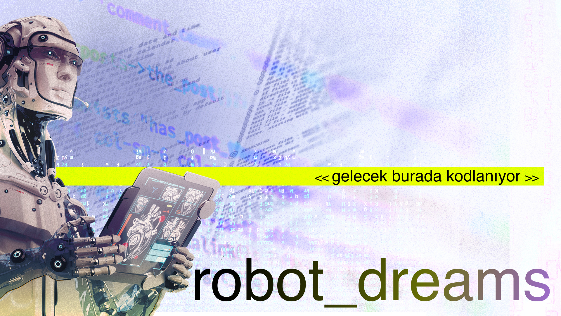 GELECEĞİN OKULU ROBOT_DREAMS ARTIK TÜRKİYE’DE
