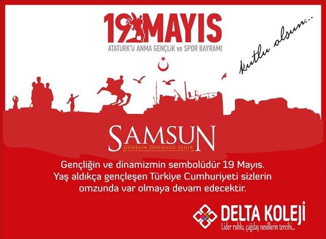 Sancaktepe Delta Koleji?nin, 19 Mayıs Atatürk?ü Anma, Gençlik ve Spor Bayramı mesajı 