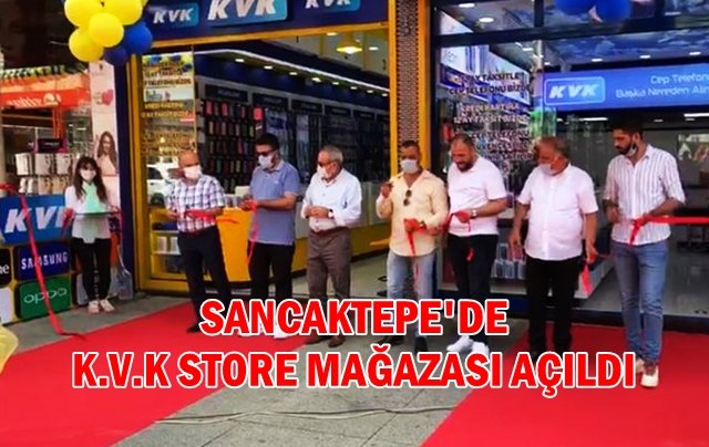 K.V.K Store Sancaktepe de şubesini açtı. 
