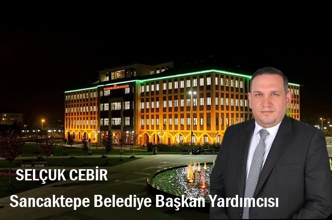 Selçuk Cebir, Sancaktepe Belediye Başkan Yardımcısı oldu