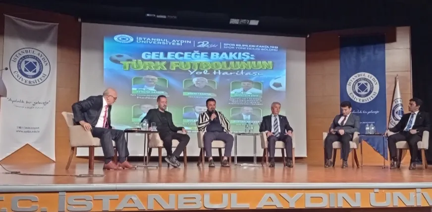 İstanbul Aydın Üniversitesi’nde “Geleceğe Bakış: Türk Futbolunun Yol Haritası” Konferansı Gerçekleştirildi 