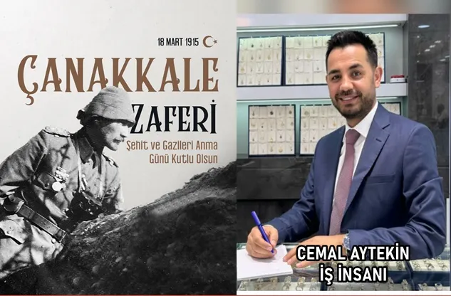 Cemal Aytekin’in 18 Mart şehitleri Anma Günü ve Çanakkale Zaferi mesajı