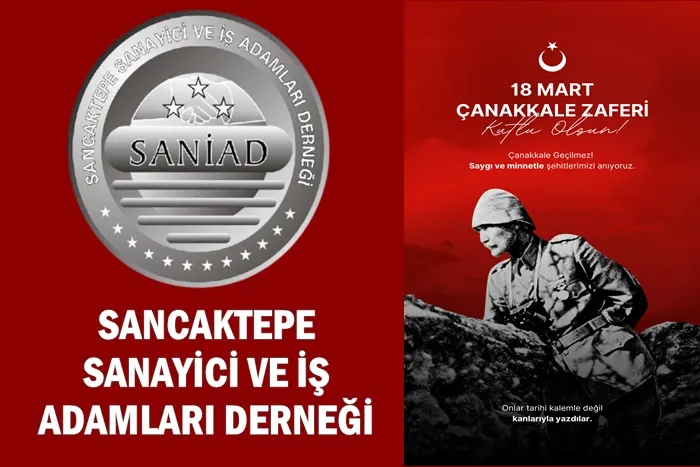 SANİAD’IN 18 MART ŞEHİTLERİ ANMA GÜNÜ VE ÇANAKKALE ZAFERİ MESAJI
