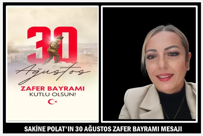 İYİ Parti Sancaktepe İlçe Başkan Yardımcısı Sakine Polat’tan 30 Ağustos Zafer Bayramı Mesajı